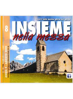 INSIEME NELLA MESSA AGOSTO 2020