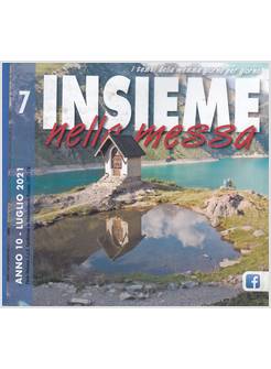 INSIEME NELLA MESSA LUGLIO 2021