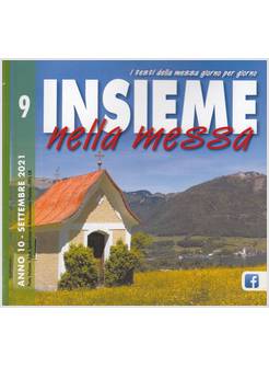 INSIEME NELLA MESSA SETTEMBRE 2021