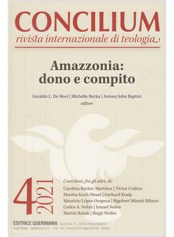 CONCILIUM 4 / 2021 AMAZZONIA DONO E COMPITO