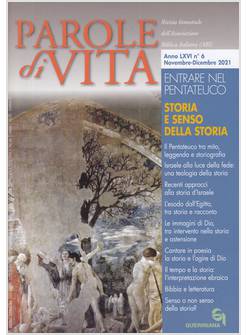 PAROLE DI VITA ANNO LXVI N. 6 NOVEMBRE-DICEMBRE 2021 STORIA E SENSO DELLA STORIA