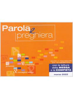 PAROLA E PREGHIERA MARZO 2022