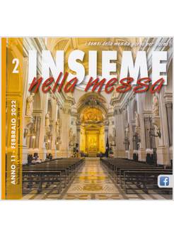 INSIEME NELLA MESSA FEBBRAIO 2022