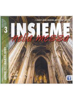 INSIEME NELLA MESSA MARZO 2022