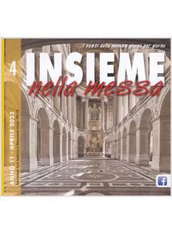 INSIEME NELLA MESSA APRILE 2022