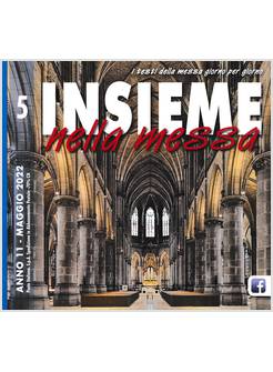 INSIEME NELLA MESSA MAGGIO 2022