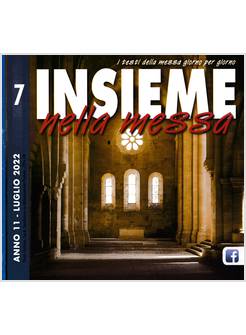 INSIEME NELLA MESSA LUGLIO 2022