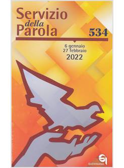 SERVIZIO DELLA PAROLA 534 6 GEN - 27 FEB 2022