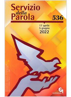 SERVIZIO DELLA PAROLA (2022). VOL. 536 17/04-05/06/2022