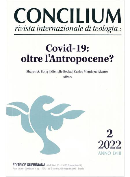 CONCILIUM 2/2022 COVID-19 OLTRE L'ANTROPOCENE?