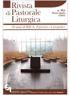 RIVISTA DI PASTORALE LITURGICA N. 351 MARZO APRILE 2022