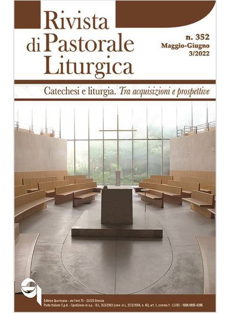 RIVISTA DI PASTORALE LITURGICA n. 352 MAGGIO GIUGNO 2022 3 /2022