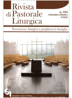 RIVISTA DI PASTORALE LITURGICA VOL.5 SETTEMBRE OTTOBRE 2022