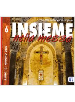 INSIEME NELLA MESSA GIUGNO 2023
