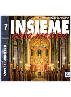 INSIEME NELLA MESSA LUGLIO 2023