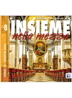 INSIEME NELLA MESSA AGOSTO 2023