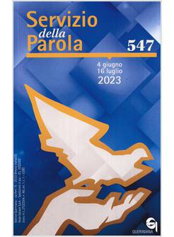 SERVIZIO DELLA PAROLA 547 4 GIUGNO/16 LUGLIO 2023