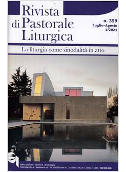 RIVISTA DI PASTORALE LITURGICA 4/2023 LA LITURGIA COME SINODALITA'