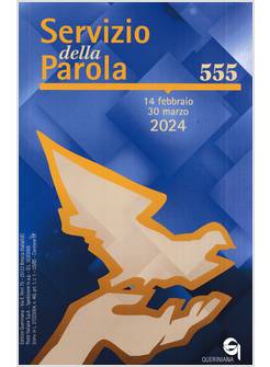 SERVIZIO DELLA PAROLA 555 14 FEBBRAIO/30 MARZO 2024