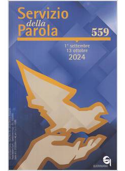 SERVIZIO DELLA PAROLA 1 SETTEMBRE - 13 OTTOBRE 2024 VOL. 559