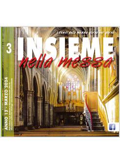 INSIEME NELLA MESSA MARZO 2024