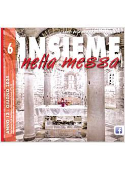 INSIEME NELLA MESSA GIUGNO 2024