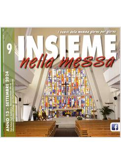 INSIEME NELLA MESSA SETTEMBRE 2024