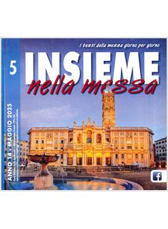 INSIEME NELLA MESSA MAGGIO 2025