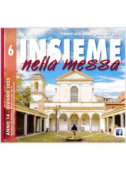 INSIEME NELLA MESSA GIUGNO 2025