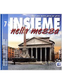 INSIEME NELLA MESSA LUGLIO 2025