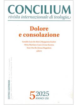 CONCILIUM 5/2025 NOVEMBRE-DICEMBRE DOLORE E CONSOLAZIONE