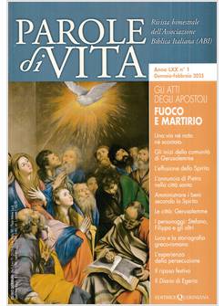 PAROLE DI VITA GLI ATTI DEGLI APOSTOLI FUOCO E MARTIRIO GENNAIO-FEBBRAIO 2025