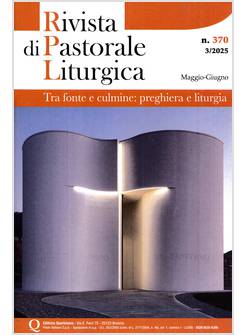 RIVISTA DI PASTORALE LITURGICA 3/2025 MAGGIO/GIUGNO 