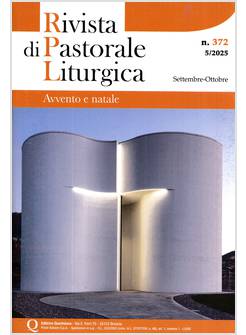 RIVISTA DI PASTORALE LITURGICA 372 VOL. 5/2025 AVVENTO E NATALE