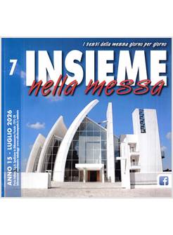 INSIEME NELLA MESSA LUGLIO 2026