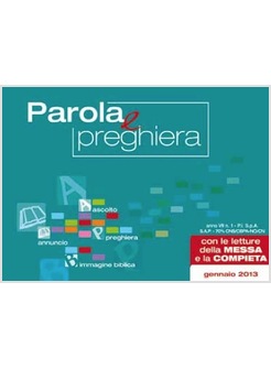 PAROLA E PREGHIERA. GENNAIO 2013