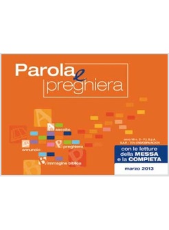 PAROLA E PREGHIERA. MARZO 2013