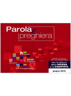 PAROLA E PREGHIERA. GIUGNO 2013