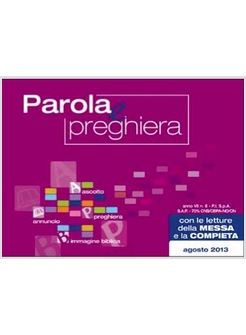PAROLA E PREGHIERA AGOSTO 2013