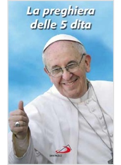 LA PREGHIERA DELLE 5 DITA