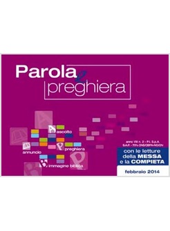 PAROLA E PREGHIERA. FEBBRAIO 2014