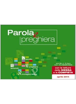 PAROLA E PREGHIERA. APRILE 2014