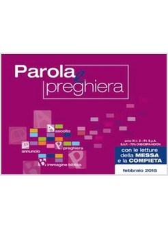 PAROLA E PREGHIERA FEBBRAIO 2015