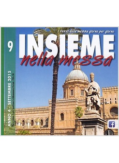 INSIEME NELLA MESSA. SETTEMBRE 2015