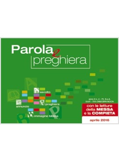 PAROLA E PREGHIERA. APRILE 2016