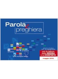 PAROLA E PREGHIERA. MAGGIO 2016