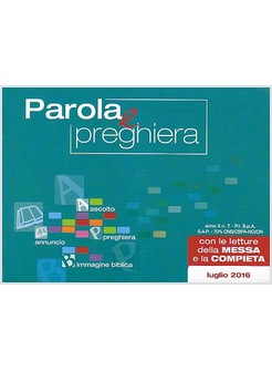PAROLA E PREGHIERA. LUGLIO 2016