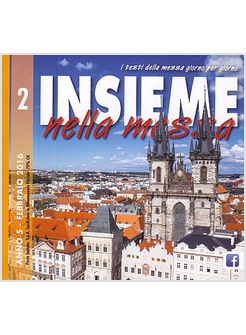 INSIEME NELLA MESSA. FEBBRAIO 2016