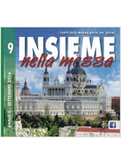 INSIEME NELLA MESSA. SETTEMBRE 2016