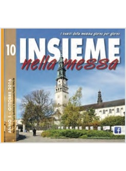INSIEME NELLA MESSA. OTTOBRE 2016